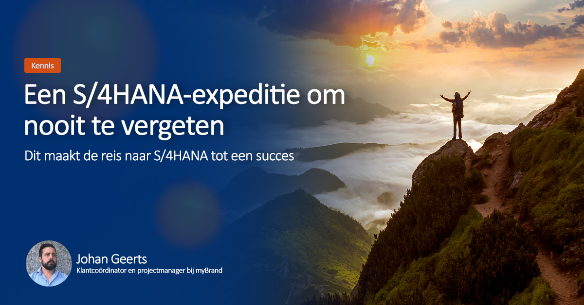 Een S/4HANA-expeditie om nooit te vergeten - myBrand SAP & OutSystems